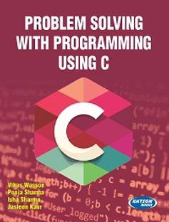 Problem Solving with Programming using C