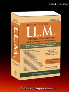 COMPLETE GUIDE For LL.M. Entrance Exam for CUET, CLAT AILET and ILI with Previous Years Solved Question Papers EDITION 2024