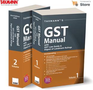 Taxmann's GST Manual with GST Law Guide & Digest of Landmark Rulings [Budget 2025] – Covering Amended | Annotated GST Laws | Rules | Notifications—Complete with Digest of Landmark Judicial Rulings