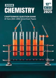 NODIA CBSE Chemistry Class 12 Question Bank with Solved Exam Papers 20 Years (2024-2005)