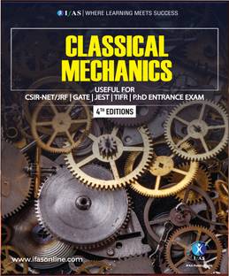 Classical Mechanics Physics Book  - Reference Text Book for B.Sc., M.Sc. & Competitive Exams - CSIR NET, IIT JAM, CUET PG, TIFR