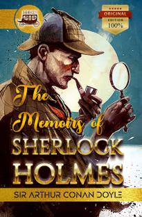 Bookey The Memoirs of Sherlock Holmes: The Original Edition of Holmes  - Bookey The Memoirs of Sherlock Holmes