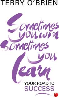 SOMETIMES YOU WIN,SOMETIMES YOU LEARN