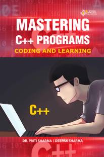 MASTERING C++ PROGRAMS: Coding and Learning