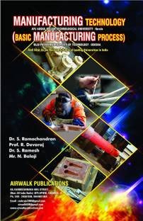 MANUFACTURING TECHNOLOGY (BASIC MANUFACTURING PROCESS) | AIRWALK PUBLICATION| AS PER KTU SYLLABUS