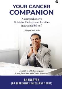 Your Cancer Companion  - A Comprehensive Guide for Patients and Families in English हिंदी मराठी