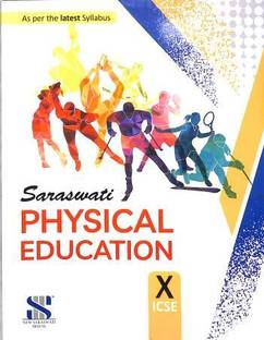 Saraswati Physical Education Class 10 (ICSE)
