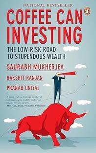 Coffee Can Investing: The Low-Risk Road paperback – 6 February 2018
by Rakshit; Uni Mukherjea, Saurabh; Ranjan (Author)