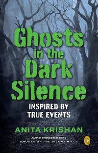 Ghosts in the Dark Silence
