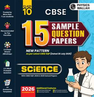 Pw Cbse Class 10 Sample Papers Science ?for 2025 - 2026 Board Exam | 15 New-Pattern Papers Per Subject + 111 Most Probable Question | Solved & Unsolved?