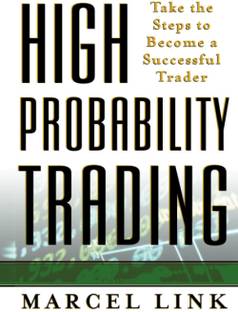 High Probability Trading: Take the Steps to Become a Successful Trader
High Probability Trading: Take the Steps to Become a Successful Trader