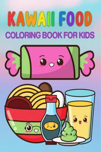 Kawaii Food Coloring Book  - Relaxing Easy Kawaii Food And Drinks Coloring