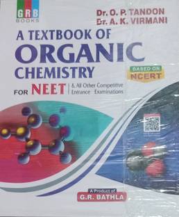 A TEXTBOOK OF ORGANIC CHEMISTRY FOR NEET & ALL OTHER COMPETITIVE ENTRANCE EXAMINATIONS
