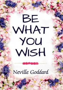 Be What You Wish