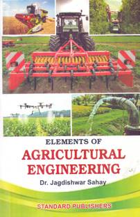 Elements Of Agricultural Engineering