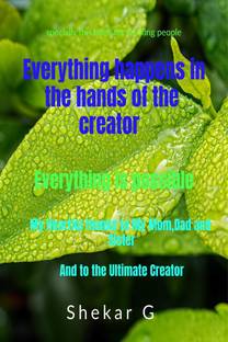 EVERYTHING HAPPENS IN THE HANDS OF THE CREATOR (BOOK FOR WORKING PEOPLE)