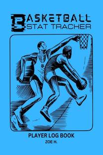 Basketball Stat Tracker Player Log Book  - A Notebook Where Coaches can Write Down the Players' Results