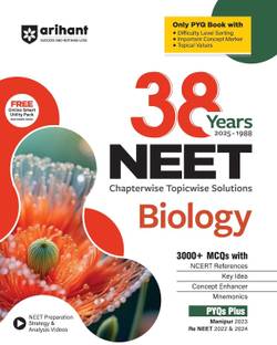 Arihant 38 Years Neet Biology Chapterwise Topicwise Solved Papers (1988 to 2025) 1500+ MCQS with Ncert References, Concept Enhancer, Difficulty Level Sorting Includes Manipur 2023 and Re-Neet 2022 and 2024