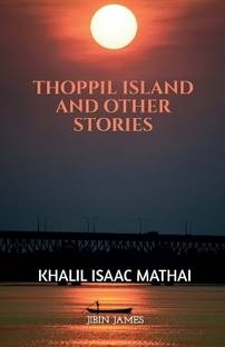 Thoppil Island and other Stories