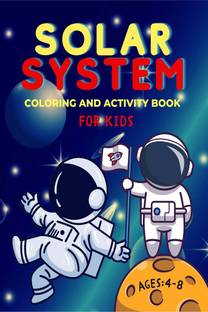 Solar System Coloring and Activity Book for Kids Ages 4-8