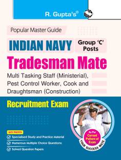 Indian Navy (Group 'C' Posts) � Tradesman Mate/MTS (Ministerial)/Pest Control Worker/Cook/Draughtsman (Construction) Recruitment Exam Guide