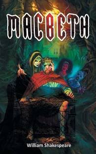 Macbeth: Shakespeare�s Play about Murder, Power and Unprincipled Ambition  - .