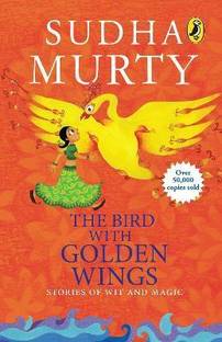 The Bird With Golden Wings  - The Bird With Golden Wings (English, Paperback, Murty Sudha)