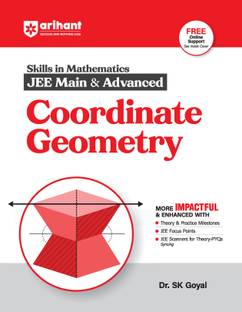 Arihant Skills in Mathematics for JEE Main & Advanced- Coordinate Geometry | Fully revised with Theory and Practice Milestones, JEE Focus Points, JEE Scanner for Theory-PYQs Syncing