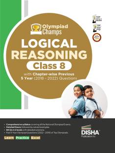 Olympiad Champs Logical Reasoning Class 8 with Chapter-Wise Previous 5 Year (2018 - 2022) Questions Complete Prep Guide with Theory, Pyqs, Past & Practice Exercise