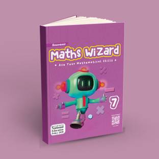 Souvenir Maths Wizard Class - 7 (Ace Your Mathematical Skills) Based On the Spirit Of NEP 2020