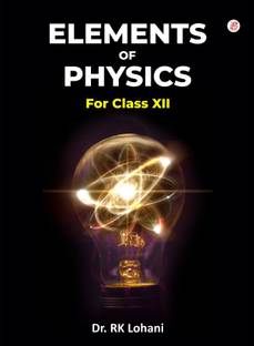 Elements Of Physics For Class XII