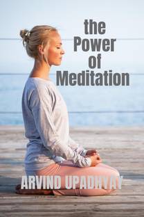 the Power of Meditation