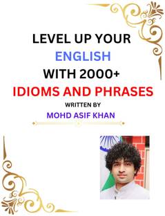 Idioms and phrases by Asif sir