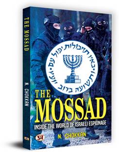The Mossad : Inside The World Of Israeli Espionage