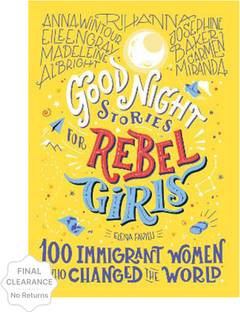 Good Night Stories for Rebel Girls: 100 Immigrant Women Who Changed the World