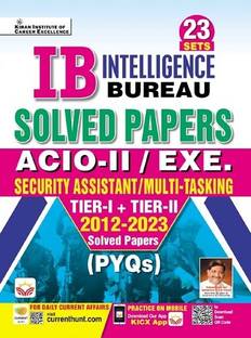 IB Solved Papers (Security Assistant and Multi Tasking and ACIO Grade II) Tier I + Tier II 2012 to 2023 PYQs (English Medium) (4574)