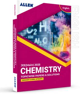 JEE MAIN 2025 Topicwise Chemistry Papers and Solutions in English (January & April attempt) | Past year papers by ALLEN