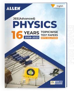 JEE एडवांस्ड फिज़िक्स: 16 इयर्स टॉपिकवाइज़ सॅाल्व्ड पेपर्स विथ सॉल्यूशंस इन इंग्लिश