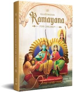 Illustrated Ramayana for Children  - Immortal Epic of India (Deluxe Edition) By Miss & Chief