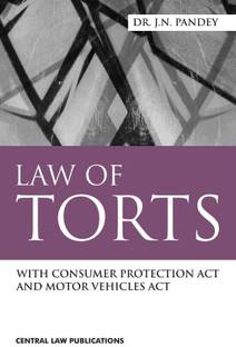 Law of Torts (with Consumer Protection Act and Motor Vehicles Act)