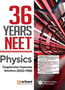 Arihant 36 Years' Chapterwise Topicwise Solutions NEET Physics 1988-2023 Eighth Edition