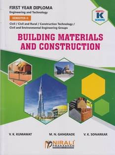 BUILDING MATERIALS AND CONSTRUCTION (MSBTE K Scheme – Semester 2 – First Year Diploma Course In Civil Engineering, Civil and Rural Engineering, Construction Technology, Civil and Environmental Engineering Groups (312338))