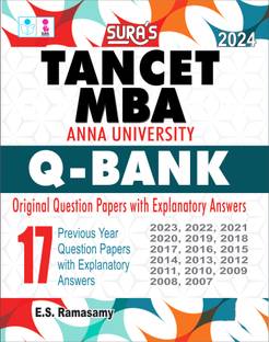 SURA`S TANCET MBA Anna University Q-Bank Original Question Papers with Explanatory Answers Guide 2024