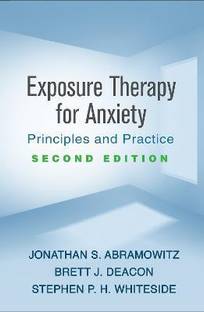 Exposure Therapy for Anxiety, Second Edition