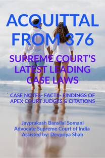 ‘ACQUITTAL FROM 376’ SUPREME COURT’S LATEST LEADING CASE LAWS