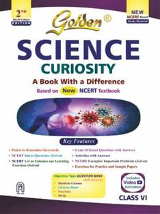 Golden Science Study Material Based on NEW NCERT Curiosity For Class 6 | For CBSE 2026 Exams |Summary | Solved NCERT Textual Questions | Sample Question Papers | Exam Oriented Questions | Objective Type Question Bank | MCQs | Includes Video Animation�
