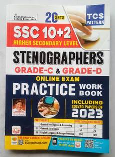 S S C ( 10 + 2 ) Higher Secondary Level " STENOGRAPHERS " Grade- C & Grade - D ( English Medium ) 20 Sets Practices Work book.With Solved Paper. TCS Pattern