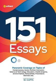 151 Essays  - 151 Essays For All Competitive Exams Like Ias Upsc Etc