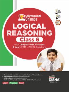 Olympiad Champs Logical Reasoning Class 6 with Chapter-Wise Previous 5 Year (2018 - 2022) Questions Complete Prep Guide with Theory, Pyqs, Past & Practice Exercise