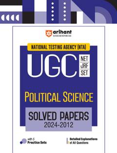 Arihant NTA UGC NET/JRF/SET Political Science Solved Papers (2024-2012) Detailed Explanations of All Questions with 5 Practice Sets